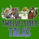 Twelve-Sided Talks