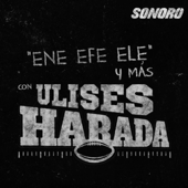 NFL (y más) con Ulises Harada - Sonoro | Ulises Harada