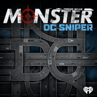 Monster: DC Sniper podcast