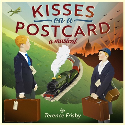Kisses on a Postcard:A musical by Terence Frisby