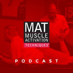 Muscle Activation Techniques Podcast