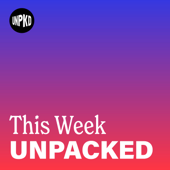 This Week Unpacked - Unpacked