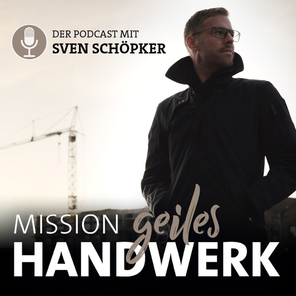 Mission Geiles Handwerk – mehr Erfolg als Handwerker!