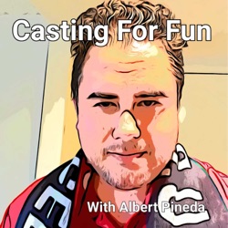 Casting for Fun Podcast