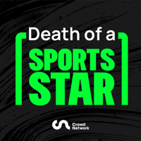 Death of a Sports Star podcast