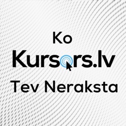 Ko Kursors Tev Neraksta #83 + Anrijs Tukulis (Virši)