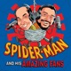Spider-Man and His Amazing Fans: An Animated Spidey Podcast