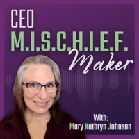 CEO M.I.S.C.H.I.E.F. Maker podcast