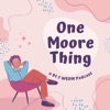 91.1 WEDM presents One Moore Thing