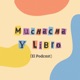 Muchacha y Libro: El Podcast