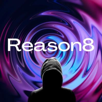 Reason8 Podcast