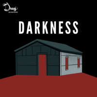 Darkness podcast