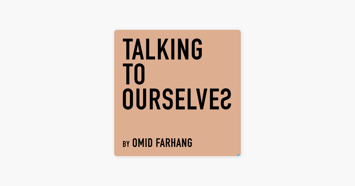 
      ‎Talking to Ourselves on Apple Podcasts
    