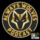 Always Wolves Podcast