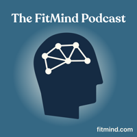 The FitMind Podcast: Mental Fitness, Neuroscience & Psychology podcast