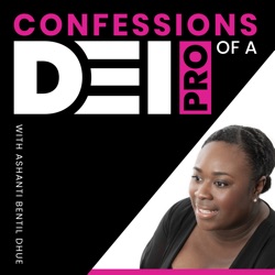 Confessions of a DEI Pro