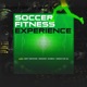 Soccer Fitness Experience