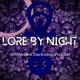 The End of Lore By Night?