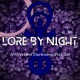 Lore By Night