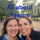 All about Teams - Rhonda Bernard and Toni McClintock