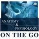 Anatomy & Physiology On The Go