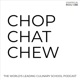 Chop Chat Chew