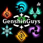 Genshin Guys - A Genshin Impact Podcast - Genshin Guys