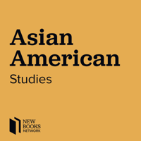 New Books in Asian American Studies podcast