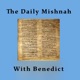 The Daily Mishnah with Benedict