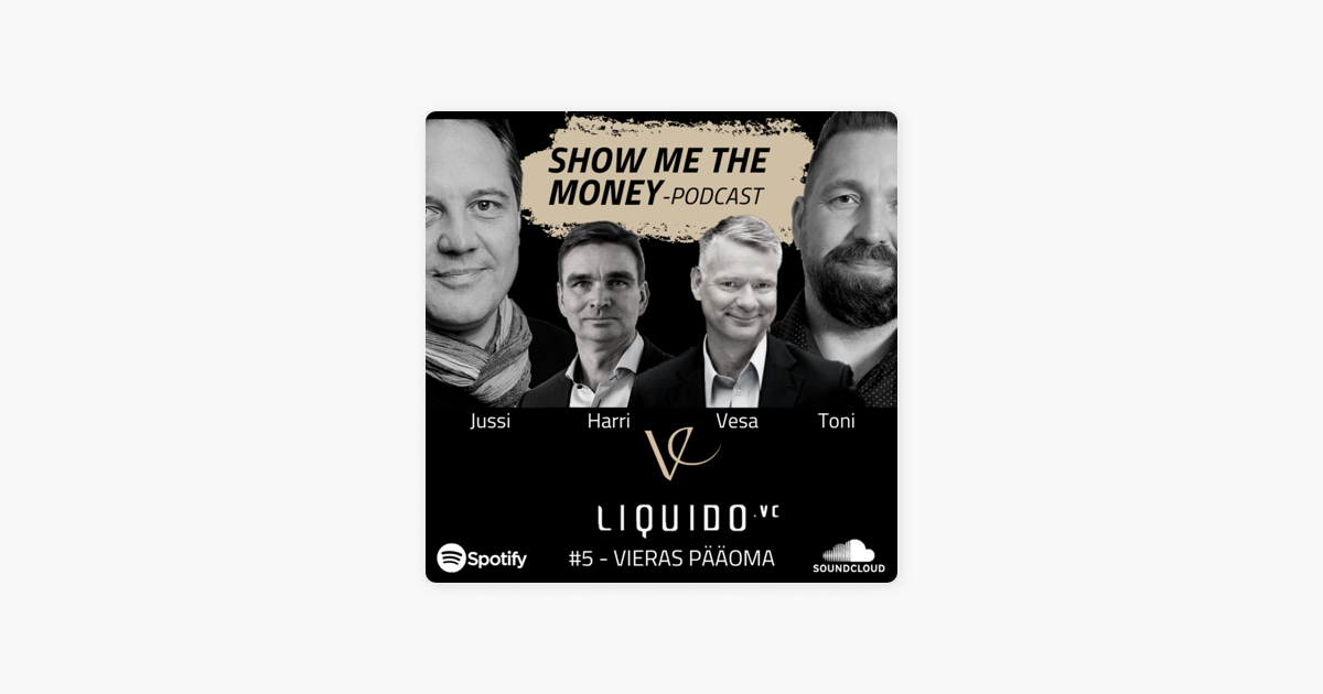 ‎Show me the money -podcast: Show me the money #5 Vieras pääoma on