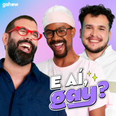 E aí Gay? - Gshow