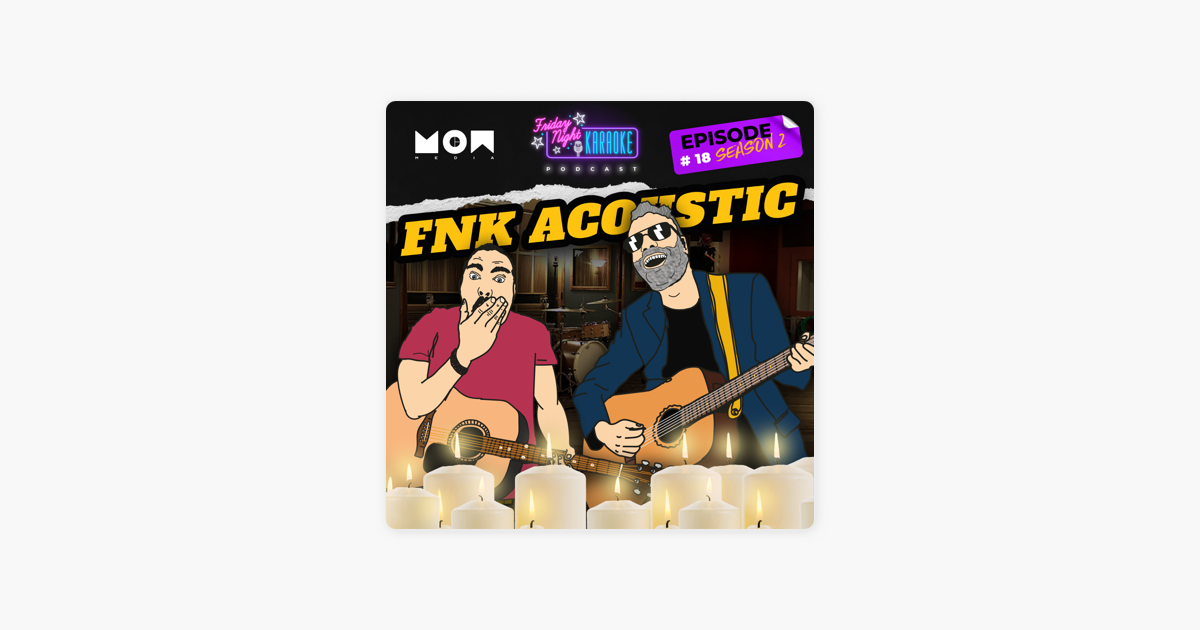 ‎friday Night Karaoke Acoustic Karaoke Is The Best Karaoke On Apple Podcasts 