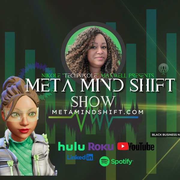 Meta Mind Shift Show by NiKole Maxwell, Metaverse Goddess Image