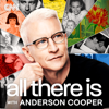 All There Is with Anderson Cooper - CNN