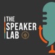 The Speaker Lab Podcast