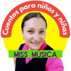 Cuentos para niñas y niños | Miss Música