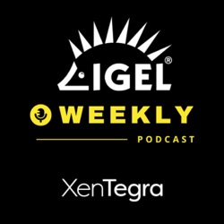 IGEL Weekly: Community Podcast.  IGEL Fight Club