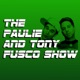 The Paulie and Tony Fusco Show