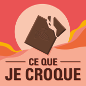 Ce que je croque - Ce que je croque