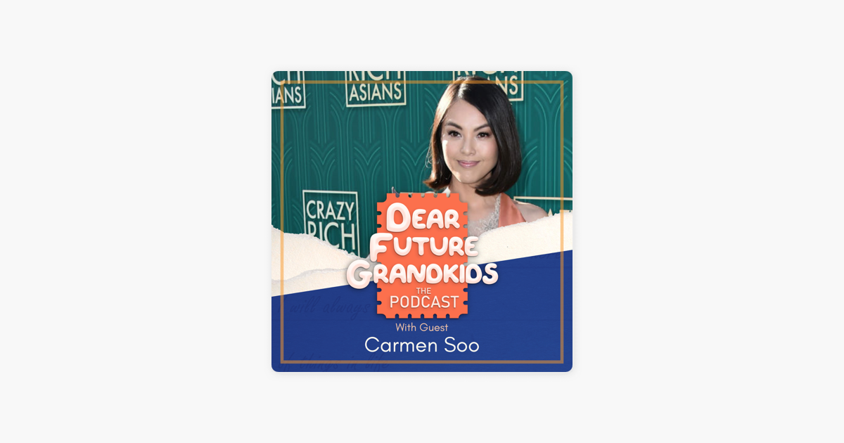 ‎Dear Future Grandkids: 31. Carmen Soo - Crazy Rich Asian star, model ...