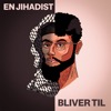 En jihadist bliver til