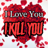 I Love You I Kill You - I Love You I Kill You