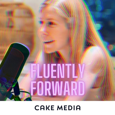 FluentlyForward:CAKE MEDIA