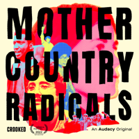 Mother Country Radicals podcast