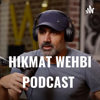 HIKMAT WEHBI PODCAST - Hikmat Wehbi