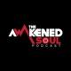 The Awakened Soul Podcast
