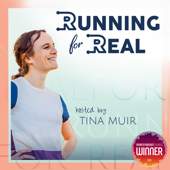 The Running for Real Podcast - Tina Muir