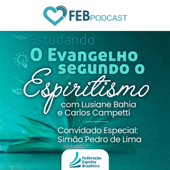 Estudando O Evangelho Segundo o Espiritismo | FEBtv - Federação Espírita Brasileira