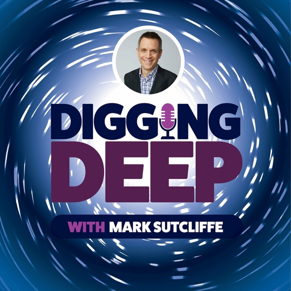 Digging Deep with Mark Sutcliffe