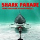 SHARK PARADE N°59 : SHARKTOPUS (2010) / SHARK HUNTRESS (2021)